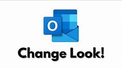 How To Change Look Of Microsoft Outlook (Quick & Easy)
