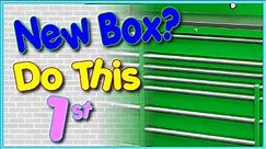 New Toolbox? Do This FIRST!