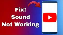 How To Fix YouTube Sound Not Working On Android