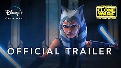 Star Wars: The Clone Wars | Official Trailer | Disney+