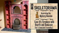 Part 4 of 6 - Mystery Mansion Case #4: Faux Fireplace - Bookshelf Assembly 2