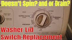 Fast video on whirlpool / Kenmore Washer lid safety switch replacement, series 80 not draining