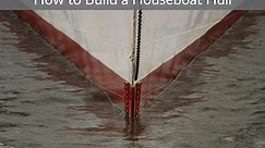How to Build a Houseboat Hull - Just Houseboats
