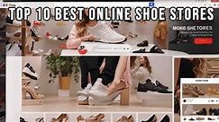 Top 10 Best Online Shoe Stores / USA Top Shoe Stores
