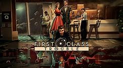 Buy First Class Trouble from the Humble Store