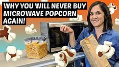Why You'll Never Buy Microwave Popcorn Again