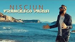 Francesco Parisi - Nisciun (Official Video)