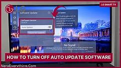 LG Smart TV: How to Turn Off Auto Update Software