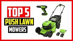 Top 5 Best Push Lawn Mowers of 2024