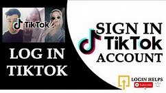 How to Login TikTok Account? TikTok Sign In | Tik Tok App 2021