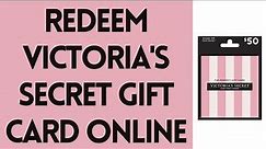 How To Redeem Victoria's Secret Gift Card Online 2022