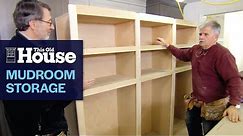 How to Build a Mudroom Storage Wall | This Old House