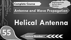 Helical Antenna Completely Explained in Antenna and Wave Propagation by Engineering Funda