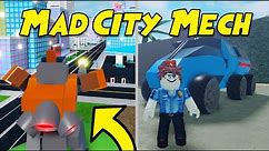 Mad City MECH Suits | HOW TO GET MECH! Terminator