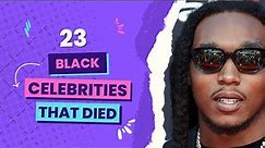 Black celebrities that died in 2022