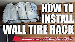 How To Install a Tire Rack - Foldable, Wall Mounted, Motomaster & Other Styles!