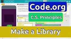 Code.org Project Make a Library | Tutorial with Answers | Lessons 8, 9, 10 | Parts 1, 2, 3 | Unit 7