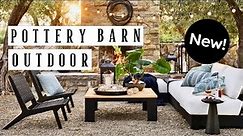 POTTERY BARN OUTDOOR | All new pieces!