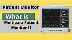 What is multipara patient monitor | Introduction to Patient Monitor | Patient Monitoring System