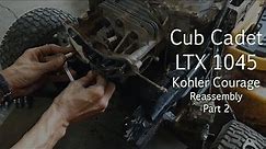 Kohler Courage Reassembly, Part 2 - Cub Cadet LTX 1045