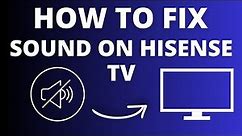 Hisense TV No Sound? Easy Fix Tutorial for Audio Issues!