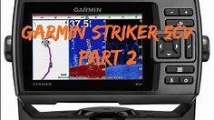 Garmin Striker 5CV review and setup part 2