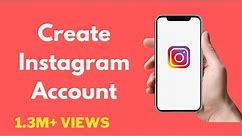 How to Create Instagram Account (Updated) | Make Instagram Account