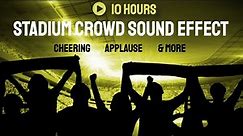 Stadium Crowd Sound Effects | TEN HOURS | HQ