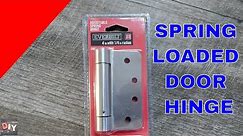 How to install a Spring Loaded Door Hinge