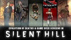 Evolution of Deaths and Game Over Screens in Silent Hill Games (1999-2014)
