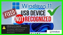 🔥 How to Fix USB Device Not Recognized in Windows 11 [FAST]