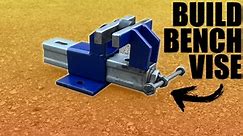 How to make a homemade bench vise