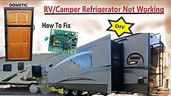 RV Refrigerator Not Cooling | How to Diagnose | Dometic Control Board Replacement