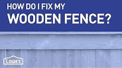 How Do I Fix My Wooden Fence? | DIY Basics