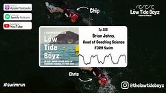 Brian Johns, Head of Coaching Science at FORM Swim | Low Tide Boyz, a Swimrun Podcast | Ep 222