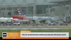 Eye on Texas: American Airlines employee killed at Austin airport