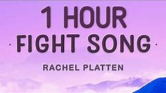 Rachel Platten - Fight Song (Lyrics) 🎵1 Hour