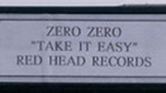 Zero Zero - Take It Easy