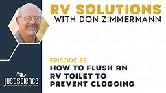 RV:85 How to Flush an RV Toilet to Prevent Clogging.