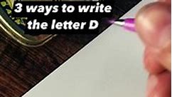 3 ways to write the letter D #lettering | Made by Edgar