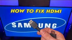 SAMSUNG TV - How to Fix HDMI No Signal Error Problem