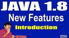 Java 1.8 New Features || Introduction || Session - 1 by Durga sir