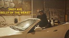 Troy Ave - Belly of The Beast [Official Music Video]