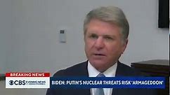 Biden: Putin's nuclear threats risk "armageddon"