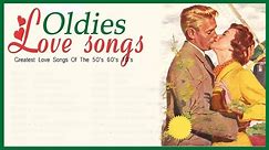 Oldies But Goodies Love Songs Playlist ❤ 1950s Love Songs ❤ Oldies But Goodies Love Songs Collection