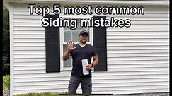 5 Common Siding Mistakes - #1 Can cost $1,000’s
