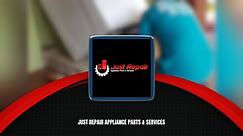 Just Repair... - Just Repair Appliance Parts & Services