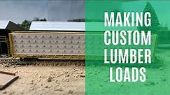 How to make custom lumber loads