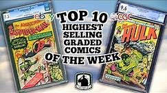 Top 10 Highest Selling Graded Comic Books Of The Week • Week Ending February 15th • Episode 13
