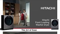 Hitachi Front Loading Washer Dryer | The Art of Ease